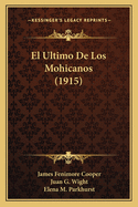 El Ultimo de Los Mohicanos (1915)