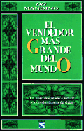 El Vendedor Mas Grande del Mundo, Segunda Parte (Spanish Edition)