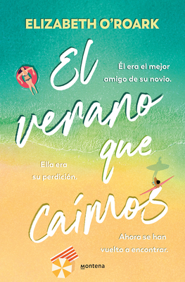 El Verano Que Ca?mos / The Summer We Fell - O'Roark, Elizabeth