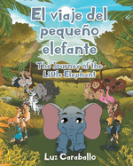 El viaje del pequeo elefante - The Journey of the Little Elephant