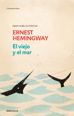 El Viejo Y El Mar / The Old Man and the Sea - Hemingway, Ernest