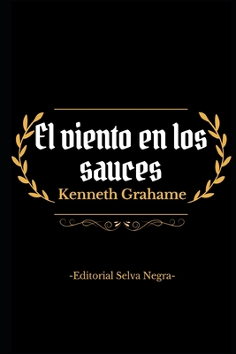 El Viento En Los Sauces - Grahame, Kenneth