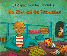 El Zapatero y los Duendes/The Elves And The Shoemaker - Barkow, Henriette (Retold by), and Jago (Illustrator), and Saez-Cabero, Marta Belen (Translated by)