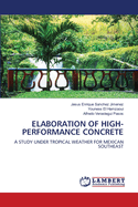 Elaboration of High-Performance Concrete