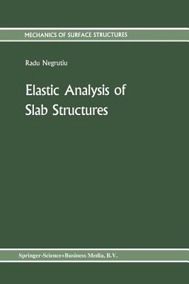 Elastic Analysis of Slab Structures - Negrutiu, Radu