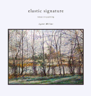 Elastic Signature: Notes on Painting