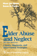 Elder Abuse and Neglect: Causes, Diagnosis, and Interventional Strategies