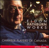 Eldon Rathburn: Chamber Works - Donald Renshaw (trombone); Gordon Slater (carillon); Jennifer Swartz (harp); Joanna G'froerer (flute);...