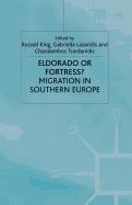 Eldorado or Fortress? Migration in Southern Europe