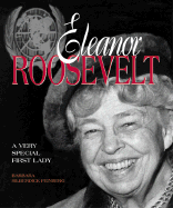Eleanor Roosevelt: A Very Special First Lady