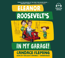 Eleanor Roosevelt's in My Garage!