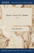 Eleanor's Victory: M. E. Braddon; Vol. II