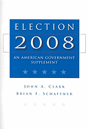 Election 2008: An American Government Supplement