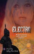 Electra: A tale of conflict, deceit and vengeance