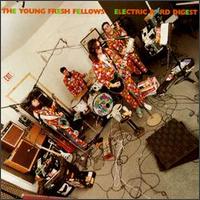 Electric Bird Digest - The Young Fresh Fellows