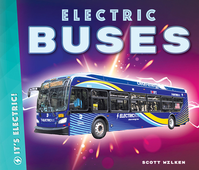 Electric Buses - Wilken, Scott