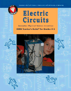 Electric Circuits: Inventive Physical Science Activities for Grades 3-6 - Erickson, John, and Beals, Kevin