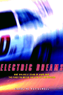 Electric Dreams: One Unlikely Team of Kids and the Race to Build the Car of the Future - Kettlewell, Caroline