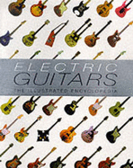 Electric Guitars: The Illustrated Encyclopedia - Bacon, Tony