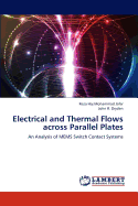 Electrical and Thermal Flows Across Parallel Plates