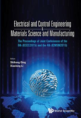 Electrical & Control Eng & Materials Science & Manufacturing - Shihong Qin & Xiaolong Li
