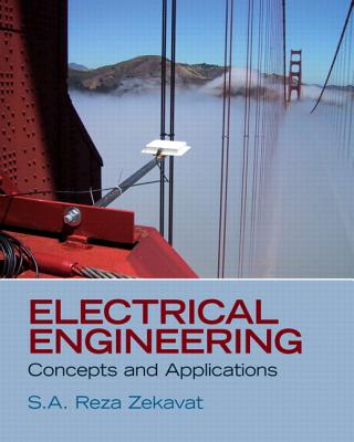 Electrical Engineering: Concepts and Applications Plus Mastering Engineering with Pearson Etext -- Access Card Package - Zekavat, S a