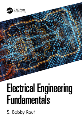 Electrical Engineering Fundamentals - Rauf, S Bobby