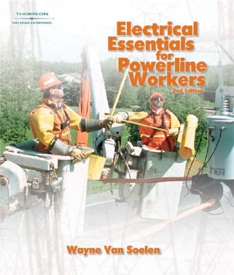 Electrical Essentials for Powerline Workers - Van Soelen, Wayne