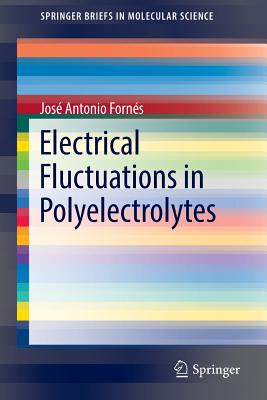 Electrical Fluctuations in Polyelectrolytes - Forns, Jos Antonio