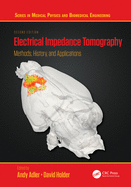 Electrical Impedance Tomography: Methods, History and Applications