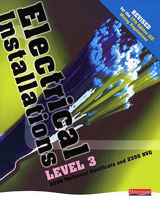 Electrical Installations Level 3 2330 Tech Certificate & 2356 NVQ Student Book Rev Edition - Harman, Nigel (Editor), and Allen, Dave (Editor), and Blaus, John (Editor)