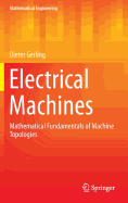 Electrical Machines: Mathematical Fundamentals of Machine Topologies