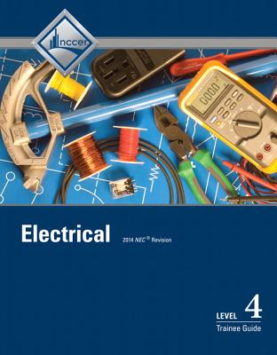 Electrical Trainee Guide, Level 4 - NCCER
