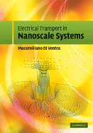 Electrical Transport in Nanoscale Systems