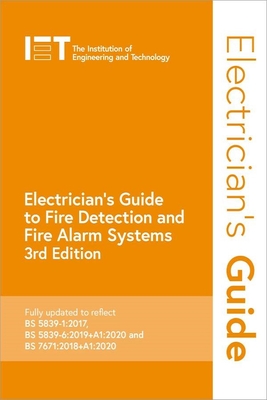 Electrician's Guide to Fire Detection and Fire Alarm Systems - The Institution of Engineering and Technology