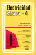 Electricidad Basica, Volume 4