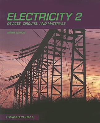 Electricity 2: Devices, Circutis and Materials - Kubala, Thomas