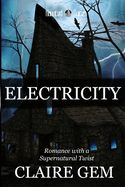 Electricity: A Haunted Voices Novel