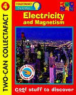 Electricity and Magnetism: Words and Pictures That Work Together (Collectafacts)