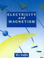 Electricity and Magnetism - Duffin, W.J.