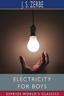 Electricity for Boys (Esprios Classics) - Zerbe, J S