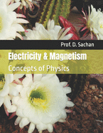 Electricity & Magnetism: Concepts of Physics