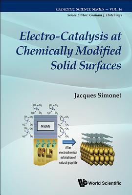 Electro-Catalysis at Chemically Modified Solid Surfaces - Simonet, Jacques