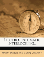Electro-Pneumatic Interlocking