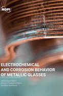 Electrochemical and Corrosion Behavior of Metallic Glasses