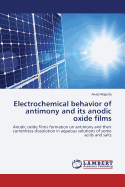 Electrochemical Behavior of Antimony and Its Anodic Oxide Films