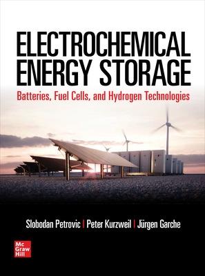 Electrochemical Energy Storage - Petrovic, Slobodan, and Kurzweil, Peter, and Garche, Juergen