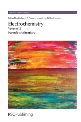 Electrochemistry: Volume 12 - Wadhawan, Jay D (Editor), and Compton, Richard G (Editor)