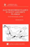 Electrohydrodynamics in Dusty and Dirty Plasmas: Gravito-Electrodynamics and Ehd
