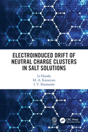 Electroinduced Drift of Neutral Charge Clusters in Salt Solutions